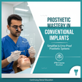 Prosthetic Mastery in Conventional Implants Banner
